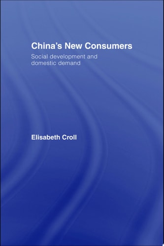 China's New Consumers Social Development and Domestic Demand