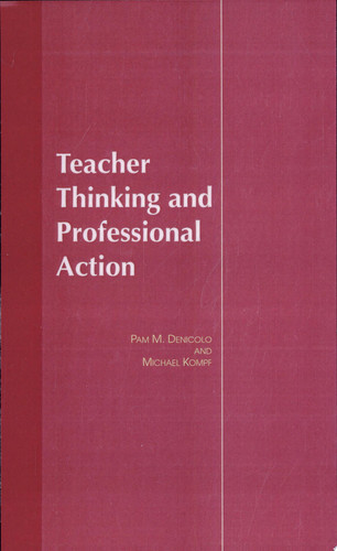 Teacher Thinking & Professional Action
