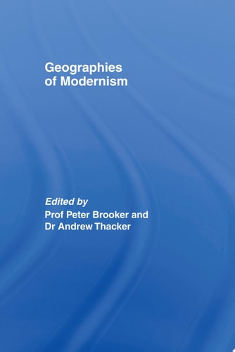 Geographies of Modernism