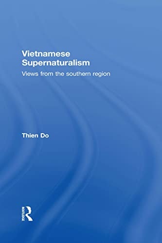 Vietnamese Supernaturalism: Views from the Southern Region