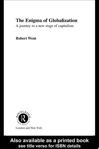 The Enigma of Globalization A Journey to a New Stage of Capitalism
