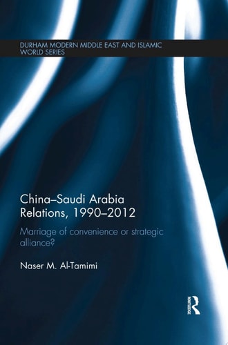 China-Saudi Arabia Relations, 1990-2012