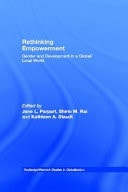 Rethinking Empowerment Gender and Development in a Global/local World