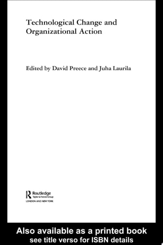Technological Change and Organizational Action