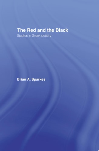 The Red and the Black Studies in Greek Pottery