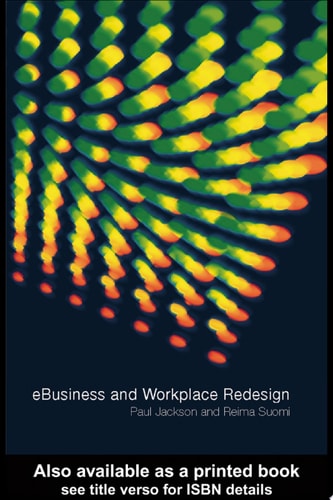 E-Business and Workplace Redesign