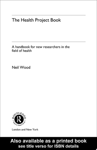 The Health Project Book A Handbook for New Researchers in the Field
