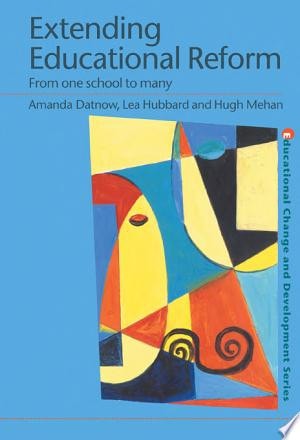Extending Educational Reform From One School to Many