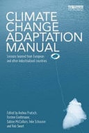 Climate Change Adaptation Manual Lessons Learned from European and Other Industrialised Countries