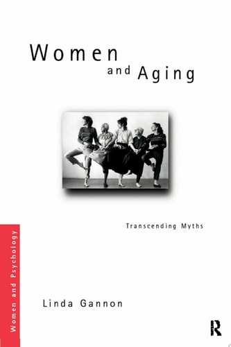 Women and Aging Transcending the Myths