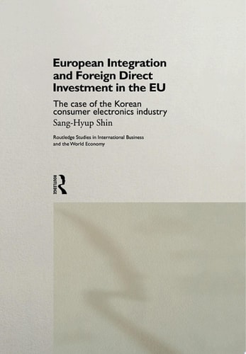 European Integration and Foreign Direct Investment in the EU
