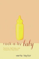 Rock-a-by Baby Feminism, Self-help and Postpartum Depression