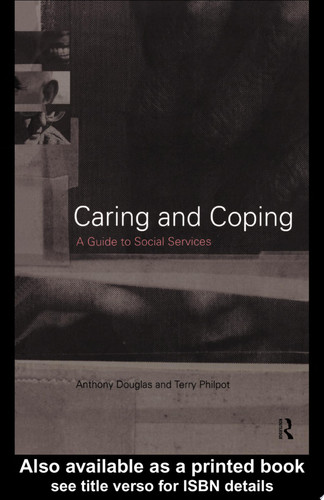 Caring and Coping A Guide to Social Services