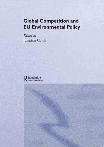 Global Competition and EU Environmental Policy
