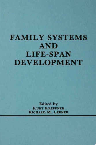 Family Systems and Life-span Development