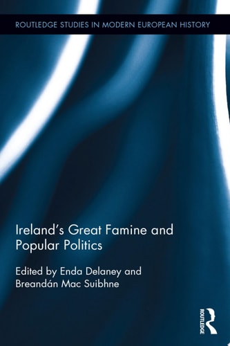 Ireland's Great Famine and Popular Politics