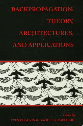 Backpropagation Theory, Architectures, and Applications