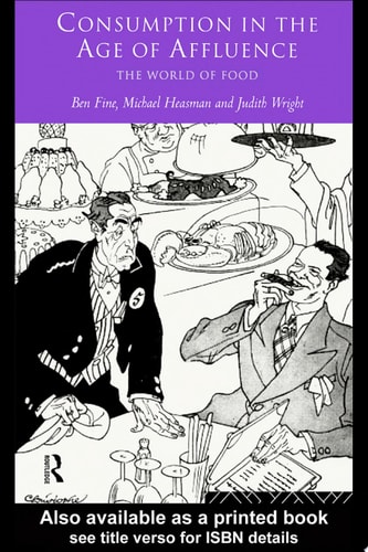 Consumption in the Age of Affluence The World of Food