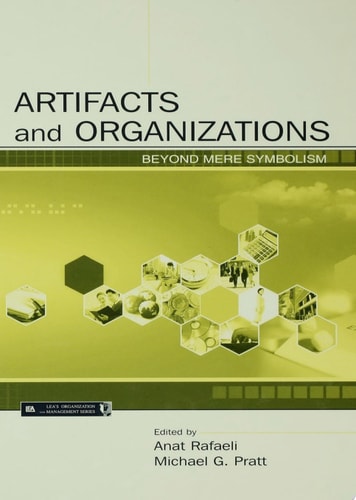 Artifacts and Organizations Beyond Mere Symbolism