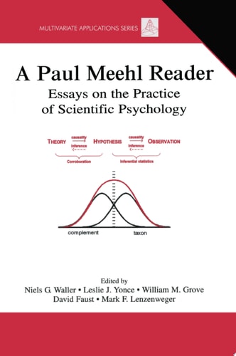 A Paul Meehl Reader Essays on the Practice of Scientific Psychology