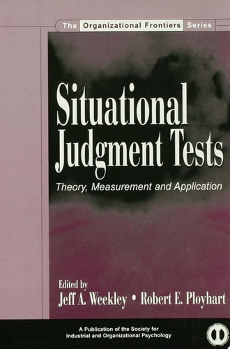 Situational Judgment Tests Theory, Measurement, and Application