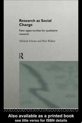 Research as Social Change New Opportunities for Qualitative Research
