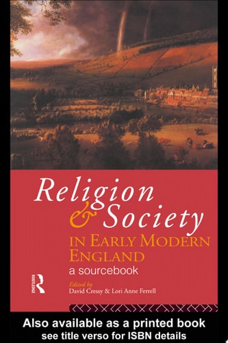Religion and Society in Early Modern England A Sourcebook