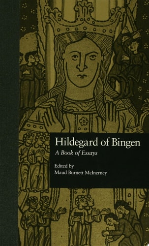 Hildegard of Bingen A Book of Essays