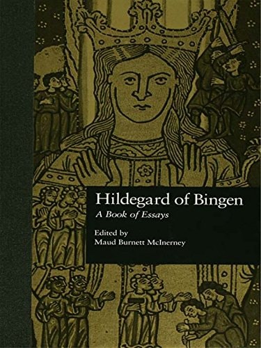 Hildegard of Bingen: A Book of Essays (Garland Medieval Casebooks 20)