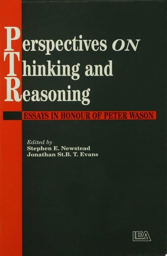 Perspectives On Thinking And Reasoning Essays In Honour Of Peter Wason
