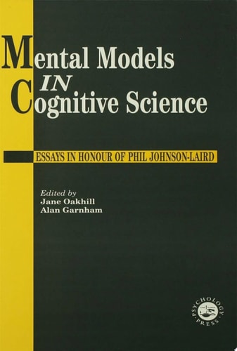Mental Models In Cognitive Science Essays In Honour Of Phil Johnson-Laird