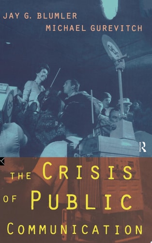 The Crisis of Public Communication