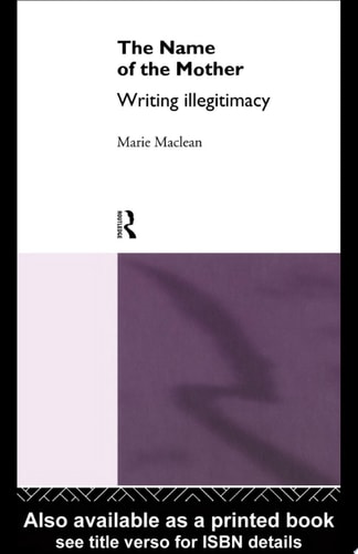 Name of the Mother Writing Illegitimacy