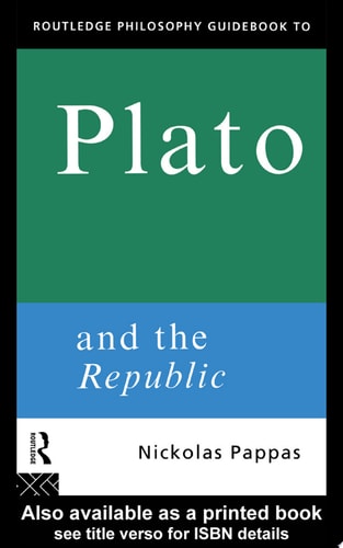 Routledge Philosophy GuideBook to Plato and the Republic