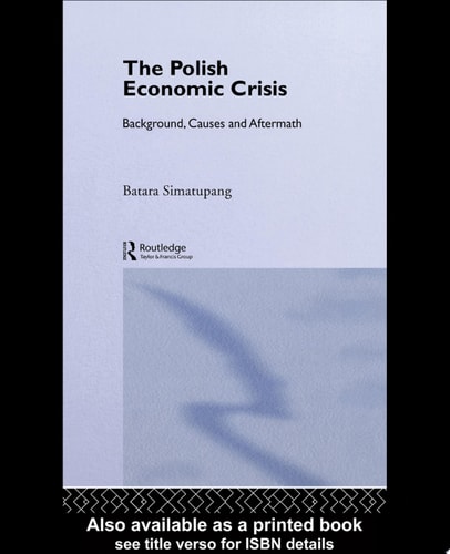 The Polish Economic Crisis Background, Circumstances and Causes
