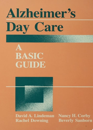 Alzheimer's Day Care A Basic Guide