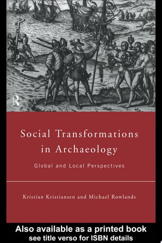 Social Transformations in Archaeology Global and Local Perspectives