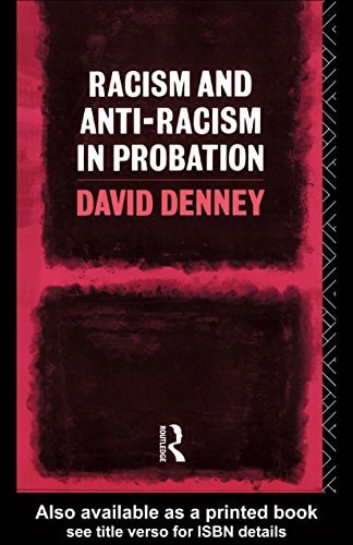Racism and Anti-Racism in Probation