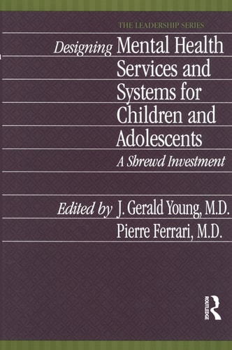 Designing Mental Health Services for Children and Adolescents