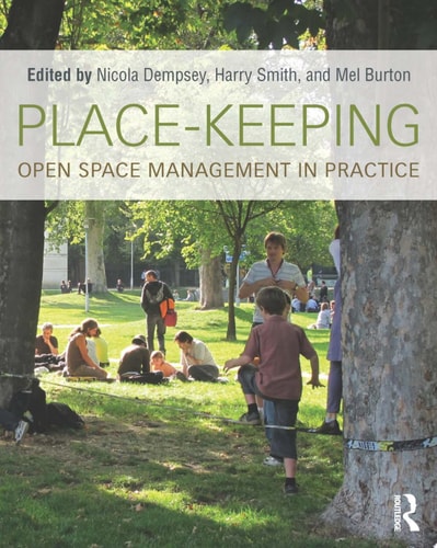 Place-Keeping Open Space Management in Practice