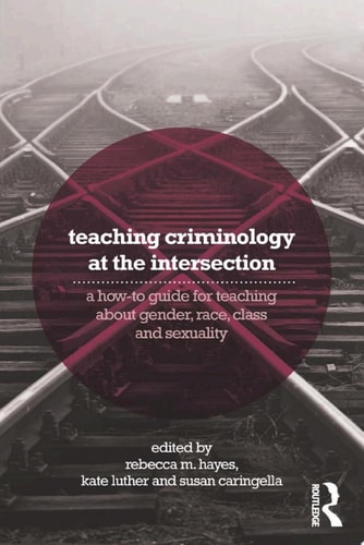 Teaching Criminology at the Intersection