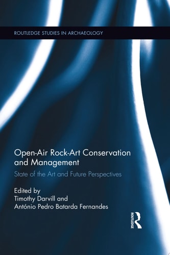 Open-Air Rock-Art Conservation and Management State of the Art and Future Perspectives