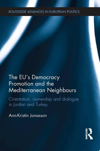 The EU's Democracy Promotion and the Mediterranean Neighbours