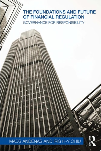 The Foundations and Future of Financial Regulation Governance for Responsibility