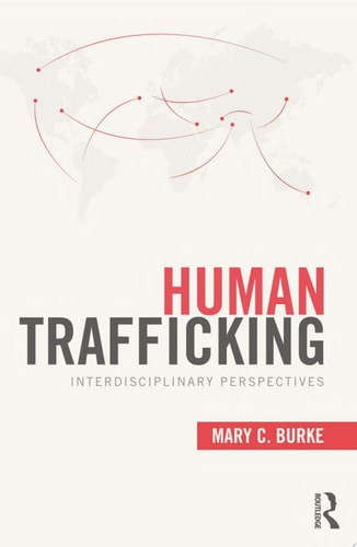 Human Trafficking Interdisciplinary Perspectives