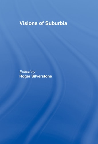 Visions of Suburbia
