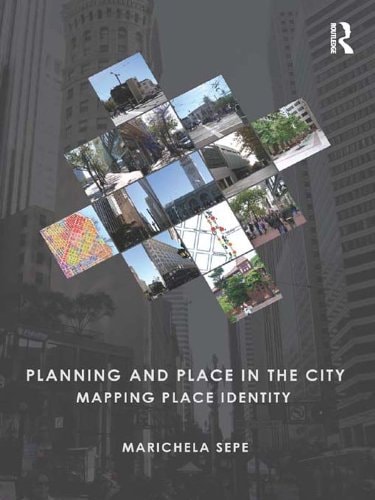 Planning and Place in the City: Mapping Place Identity