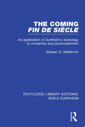 The Coming Fin De Siècle