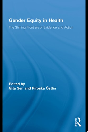 Gender Equity in Health The Shifting Frontiers of Evidence and Action