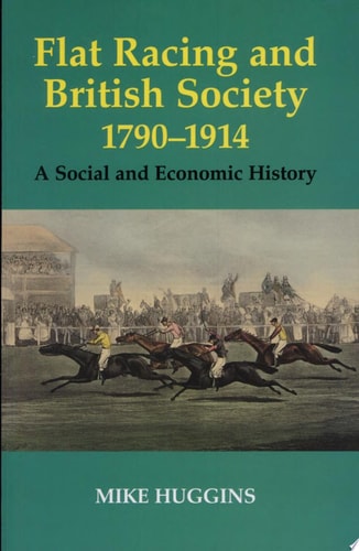 Flat Racing and British Society, 1790-1914